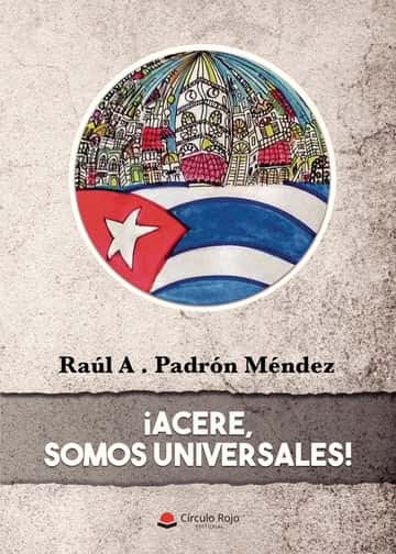 ¡Acere, somos universales!