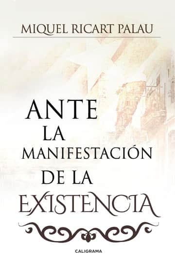 Ante la manifestación de la existencia