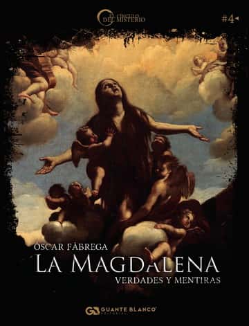La Magdalena: verdades y mentiras