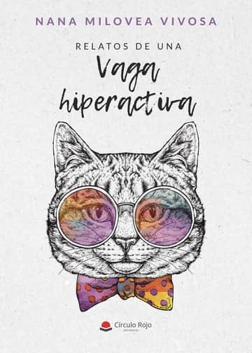 RELATOS DE UNA VAGA HIPERACTIVA