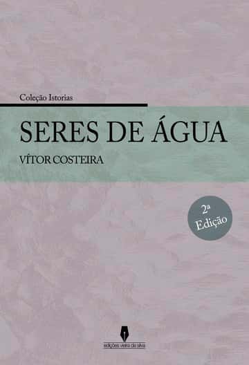 SERES DE ÁGUA, 2ª edição