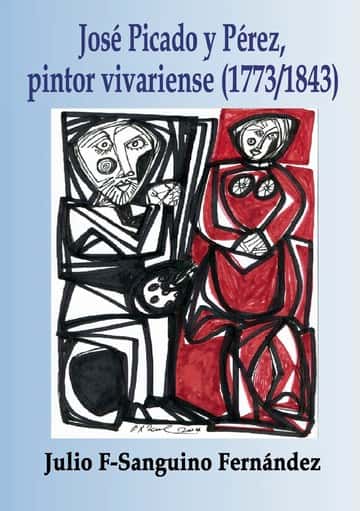 José Picado y Pérez, pintor vivariense: (1773/1843)