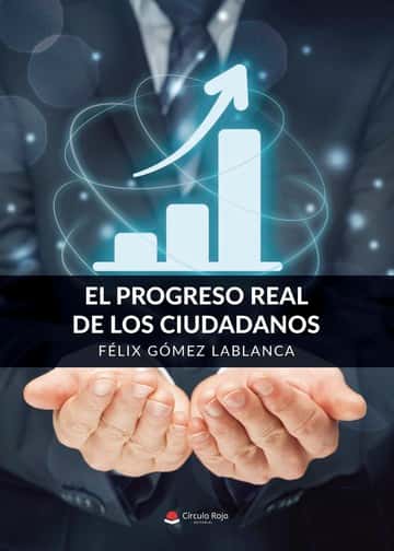 El progreso real de los ciudadanos