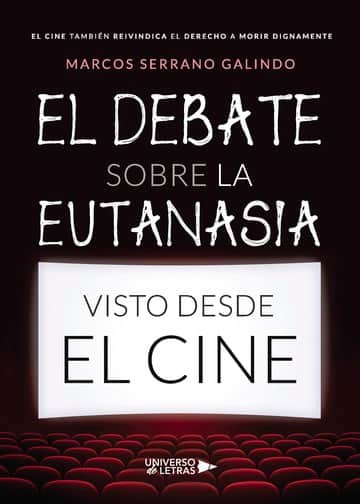 El debate sobre la eutanasia visto desde el cine