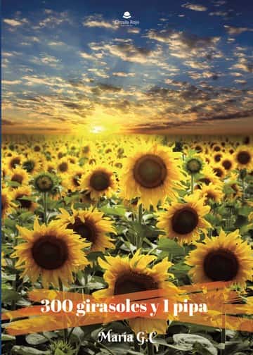 300 girasoles y 1 pipa