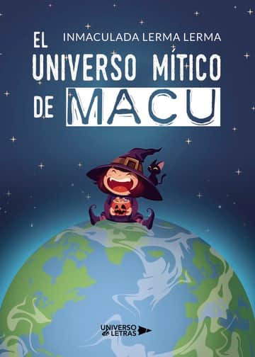 El universo mítico de Macu