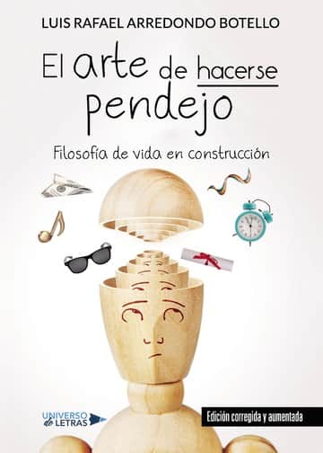 El arte de hacerse pendejo