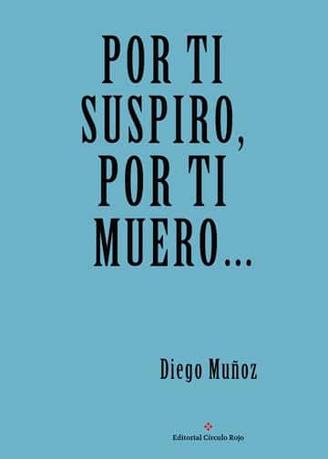 Por ti suspiro por ti muero