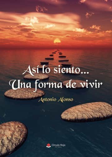 Así lo siento... Una forma de vivir