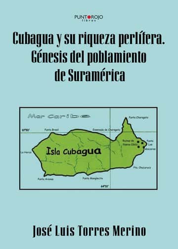Cubagua y su riqueza perlífera. Génesis del poblamiento de suramérica