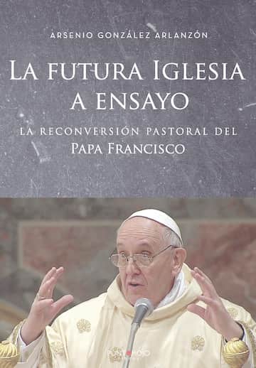 La futura Iglesia a ensayo