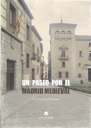 Un paseo por el Madrid medieval