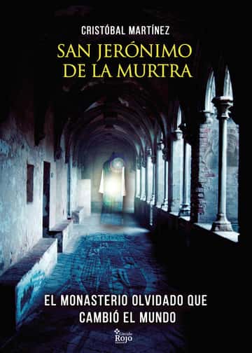 San Jerónimo de la Murtra: El monasterio olvidado que cambió al mundo
