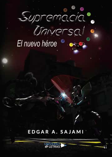 Supremacía Universal: El nuevo héroe