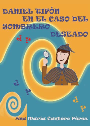 Daniel Tifón en el caso del sombrero deseado