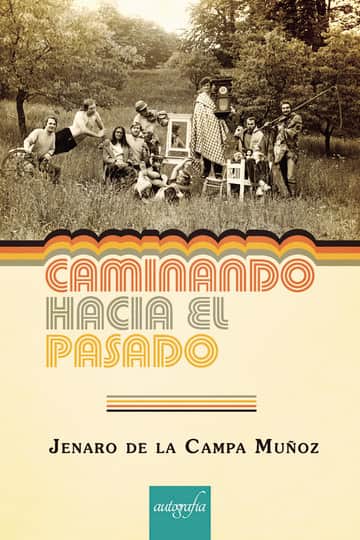 Caminando hacia el pasado