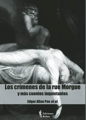 Los crímenes de la rue Morgue: y más cuentos inquietantes