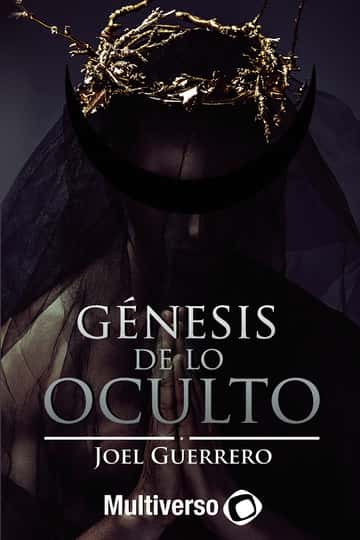 Génesis de lo oculto
