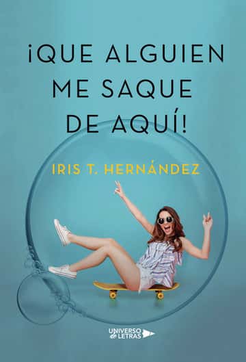 ¡Que alguien me saque de aquí!