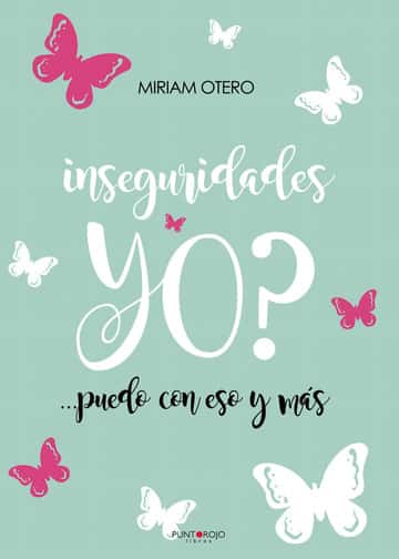 Inseguridades yo? ...puedo con eso y más