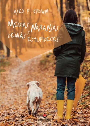 Medias naranjas y demás estupideces