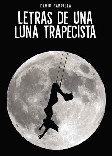 Letras de una luna trapecista
