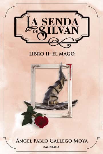La senda de Silvan: Libro II: El mago