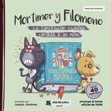 Mortimer y Filomeno: La Constitución española contada a los niños