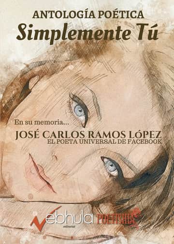 Simplemente Tú: Antología Poética