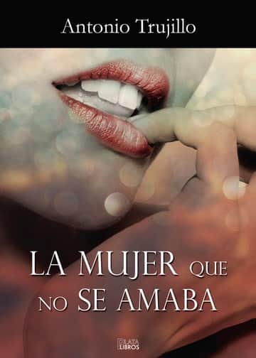 La mujer que no se amaba