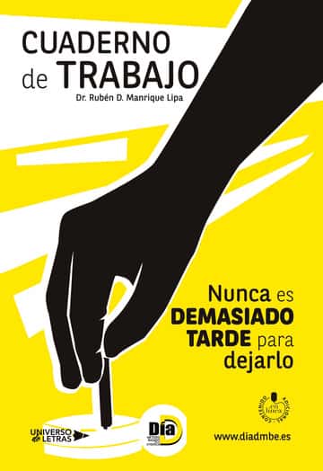 Cuaderno de trabajo: Nunca es demasiado tarde para dejarlo