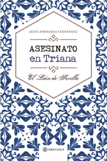 Asesinato en Triana: El León de Sevilla