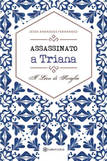 Assassinato a Triana: Il Leon di Siviglia