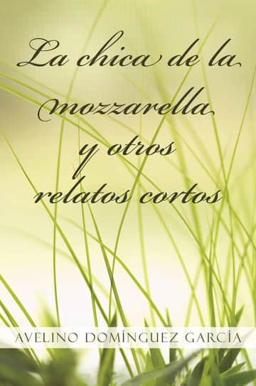 La chica de la mozzarella y otros relatos cortos
