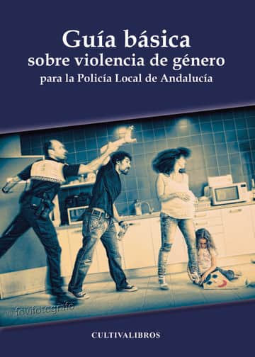 Guía básica sobre violencia de género para la Policía Local de Andalucía