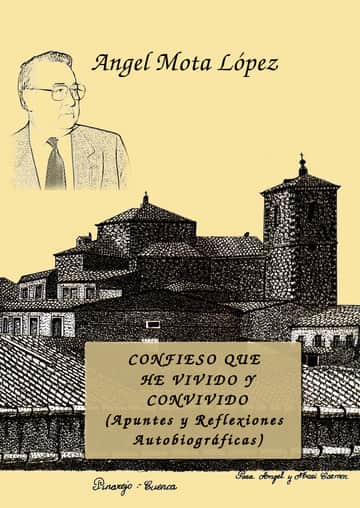 Confieso que he vivido y convivido (APUNTES Y REFLEXIONES AUTOBIOGRAFICAS)