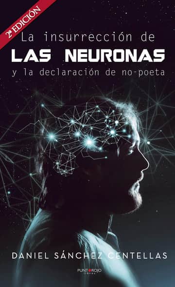 La insurrección de las neuronas y la declaración de no-poeta