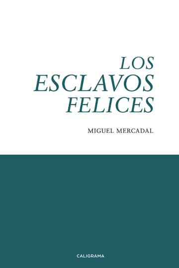 Los esclavos felices