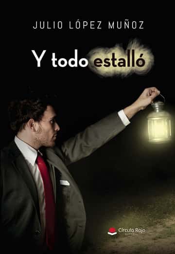 Y todo estalló