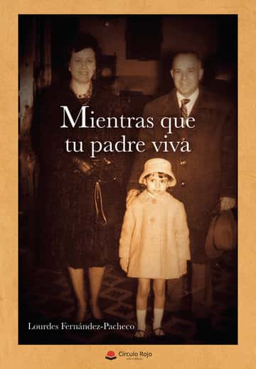 Mientras que tu padre viva