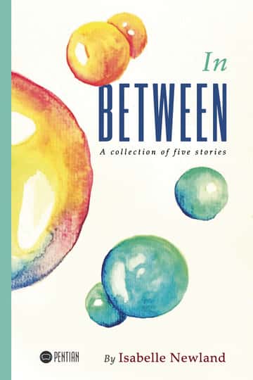 In Between: A collection of five stories
