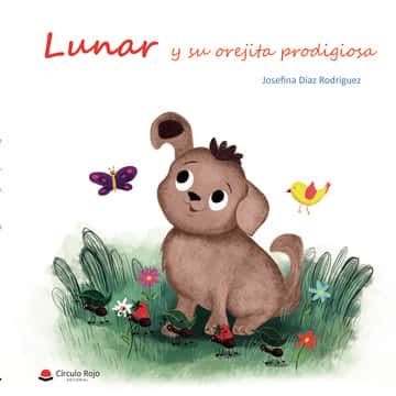Lunar y su orejita prodigiosa (tapa dura)