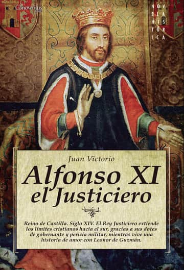 Alfonso XI, el Justiciero