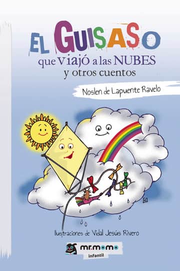 El guisaso que viajó a las nubes y otros cuentos