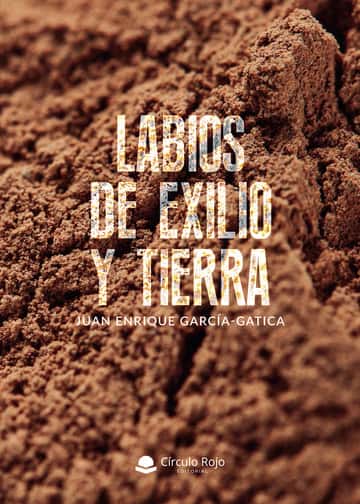 Labios de exilio y tierra