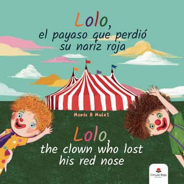 Lolo, el payaso que perdió su nariz roja