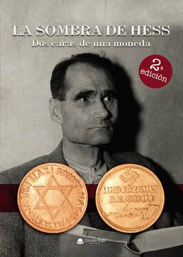 La sombra de Hess-Dos caras de una moneda” (2ª edición)
