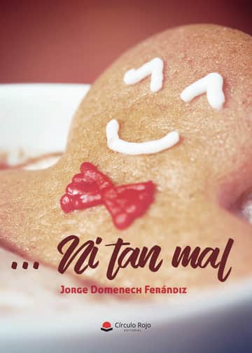 ... Ni tan mal