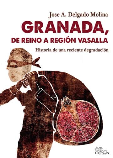Granada, de reino a región vasalla