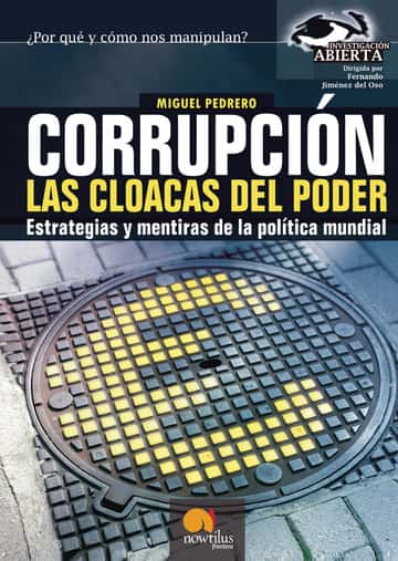 Corrupción, las cloacas del poder